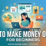 How to Make Money Online for Beginners